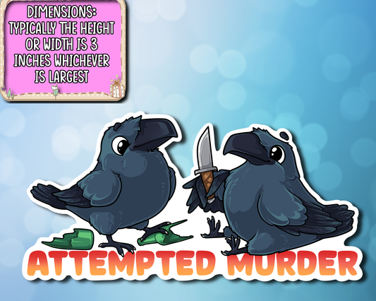 Attempted Murder Crows
