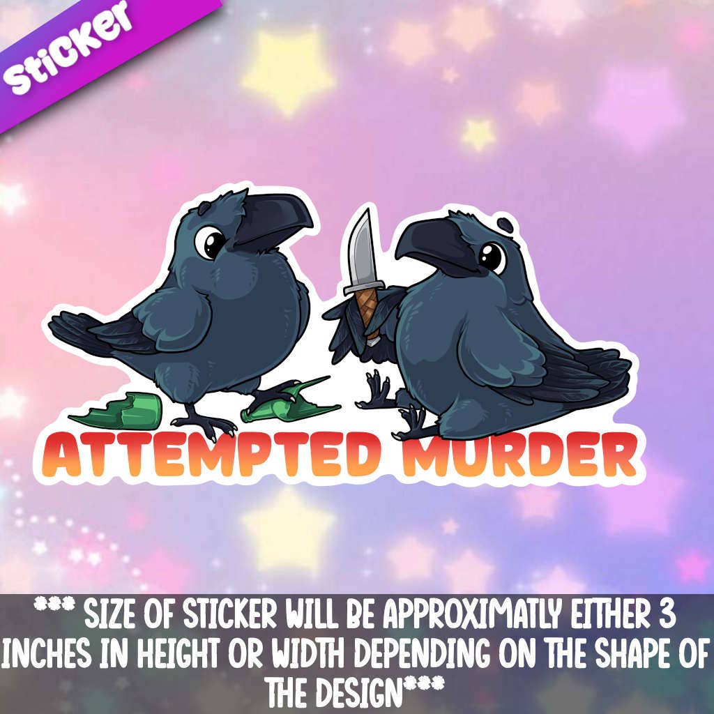Attempted Murder Crows