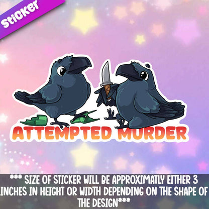 Attempted Murder Crows